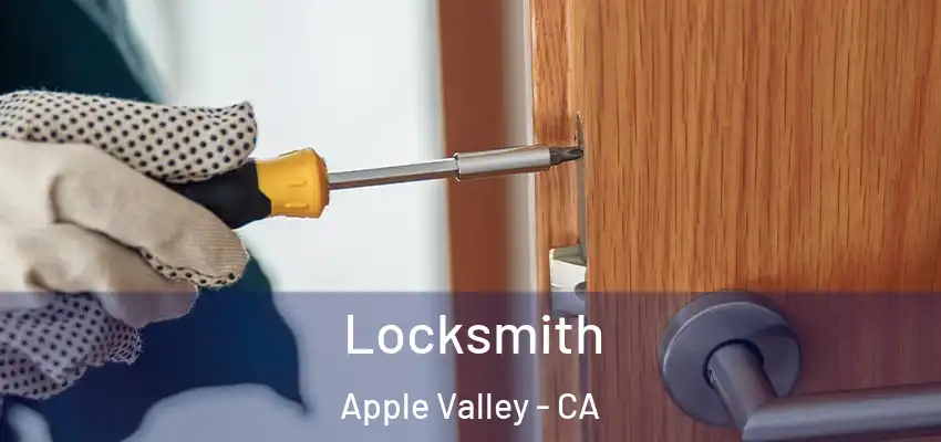  Locksmith Apple Valley - CA